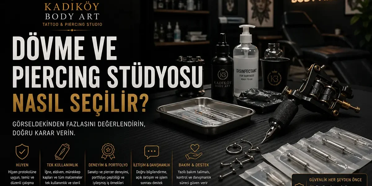 Kadıköy Body Art blogu için dövme ve piercing stüdyosu seçimi kapak görseli